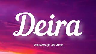 Saint Levant ft. MC Abdul -Deira / ديرة (Lyrics / كلمات)