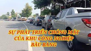 (#48) KHU CÔNG NGHIỆP BẦU BÀNG PHÁT TRIỂN CHÓNG MẶT [Bất động sản bầu bàng]
