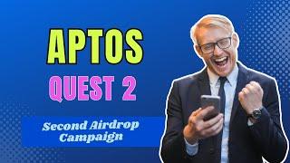 Aptos Airdrop Quest 2 (Only $2.5 Gas)