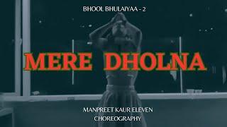 Mere dholna bhool bhulaiyaa 2 | Dance Cover | Freestyle Dance | Manpreet Kaur Eleven