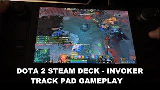 DOTA 2 Steam Deck Invoker - Trackpad Play (Highlights)