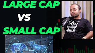 Large Cap vs Small Cap – Where Should You Invest? Expert Discussion