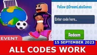 *ALL CODES* [] Goal Kick Simulator ROBLOX | SEPTEMBER 15, 2023