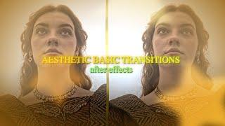 how to do aesthetic basic transition style | after effects