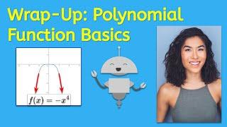 Wrap-Up: Polynomial Function Basics - Precalculus for Teens!