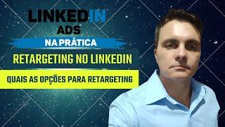 Linkedin Ads: Retargeting e Remarketing