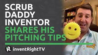 Scrub Daddy Inventor Aaron Krause Shares His Pitching Tips