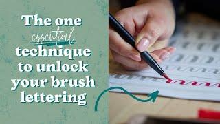 Lettering Basics - The One Essential Technique To Unlock Your Brush Lettering