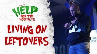 Living on Leftovers | Pastor Christopher Foster | The Rock Church Bay Area