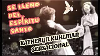 SE LLENO DEL ESPÍRITU SANTO - Por Kathryn Kuhlman sensacional