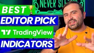 TOP 3 BEST EDITOR PICK INDICATORS ON TRADINGVIEW