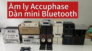 ĐÃ BÁN HẾT. Ngày 9/6 Âm ly Accuphase, dàn mini Bluetooth. Zalo em Vũ 0352.876.319