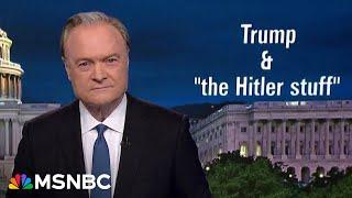 Lawrence: Harris & Obama denounce 'dangerous' Trump who condemns John Kelly, not Hitler