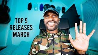 TOP 5 RELEASES MARCH [TOP 5] | LeeToTheVI