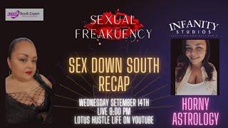 Sexual Freakuency - Sex Down South Recap