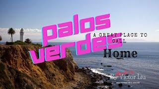 Palos Verdes Peninsula, a Wonderful place to call Home By Luxury Real Estate Broker Victor Liu