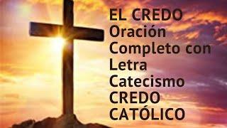  ️ EL CREDO   Oración   Completo con Letra   Catecismo CREDO CATÓLICO