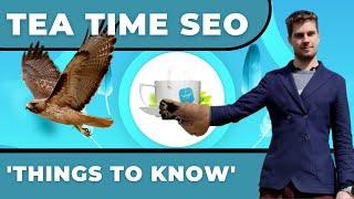 'Things To Know' on SERP [Tea Time SEO]