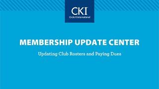 Membership Update Center: Updating Club Rosters and Paying Dues