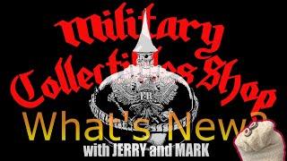 What's New at the Military Collectibles Shop? S4E14