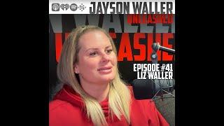 #41 LIZ WALLER JAYSON WALLER UNLEASHED #podcast #family #funny