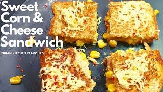 Sweetcorn Cheese Sandwich | corn sandwich recipe | Easy Sandwich | grilled sweet corn sandwich