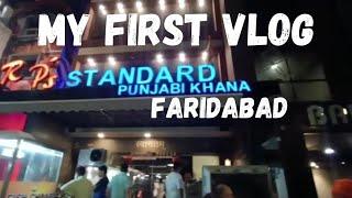 RPS, STANDARD PUNJABI KHANA, MOST POPULAR HOTEL IN ||Faridabad || MY FIRST VLOG 2