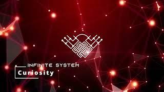 Infinite System - Curiosity (Official Video)