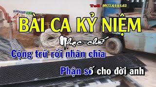 Cộng trừ nhân chia - Bài ca kỷ niệm - Nhạc chế Bài số 66 - KARAOKE HD