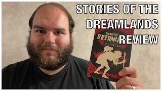 Stories of the Dreamlands by H. P. Lovecraft Review — Caleb Likes Books