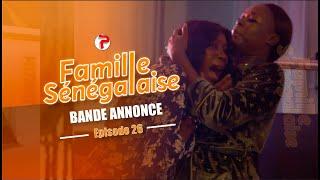 Famille Sénégalaise Saison 3 - BANDE ANNONCE Épisodes 26