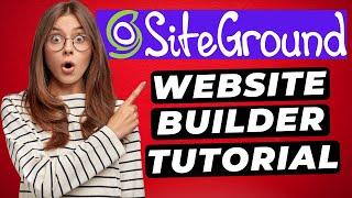 SiteGround Website Builder Tutorial (2024)  Build A Website (Step by Step)