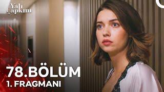 Yalı Çapkını 78. Bölüm 1. Fragmanı | Sana Nasıl Baktığını Gördüm!