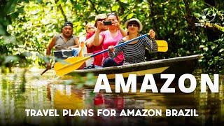 Pre-trip Reading Travel Plans for Amazon Brazil