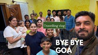 Bye Bye Goa | vacations Over | travelling Back To Uk