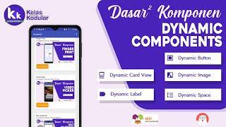 Dynamic Components - Kodular | (MIT App Inventor,Appybuilder,Thunkable)