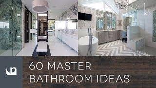 60 Master Bathroom Ideas