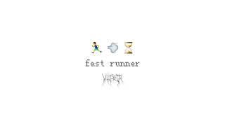 fast runner .