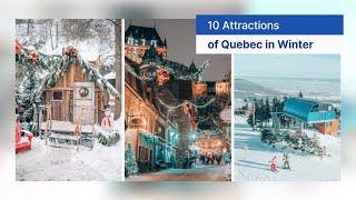 10 Attractions of Quebec in Winter