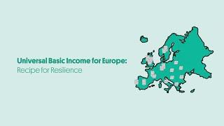 Universal Basic Income for Europe: Recipe for Resilience