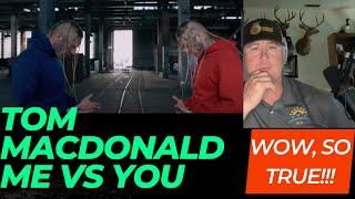 Tom MacDonald - "Me vs. You". Wow is this TRUE!!!