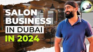 How to Start Your Own Salon Business In Dubai 2024  - Business Ideas In UAE