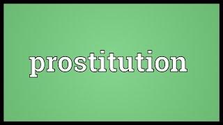 Prostitution Meaning