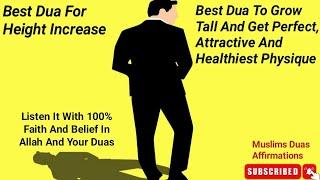 Dua For Height Increase | Listen &Grow Taller &Get Perfect &Healthiest Physique Naturally InshaAllah