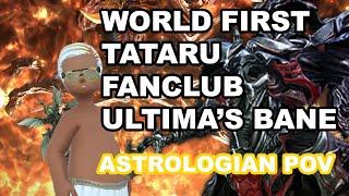 WORLD FIRST ULTIMA'S BANE | tzuwu Astrologian PoV