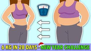 LOSE 6 KG IN 28 DAYS - NEW YEAR’S WEIGHT LOSS CHALLENGE