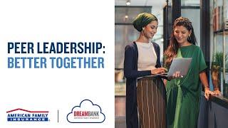 Peer Leadership: Better Together | DreamBank
