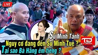 Nguy cơ đang đến Sư Minh Tuệ ? Tại sao Bà Hằng êm tiếng? Góc nhìn Du tăng Thích Minh Tánh