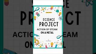 Action of Steam on a Metal #shortvideo #scienceproject #alfiya yadrami