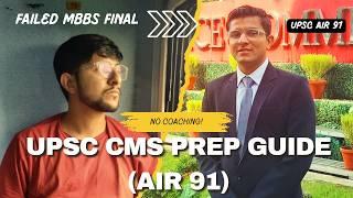 How I Cracked UPSC CMS |Complete UPSC CMS Guide |AIR 91|Strategy by Dr. Aman Charaniya